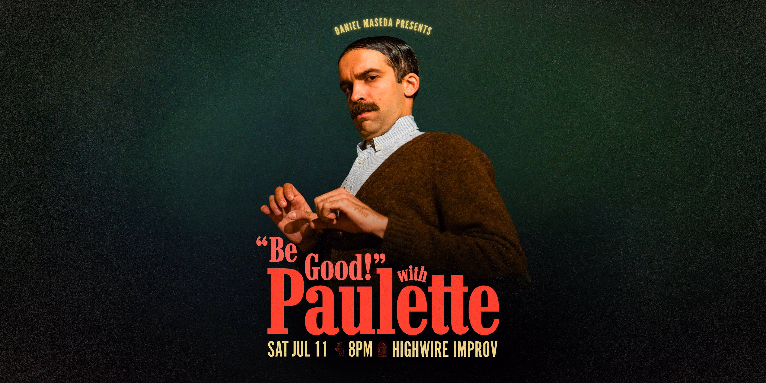 “BE GOOD!” with Paulette!