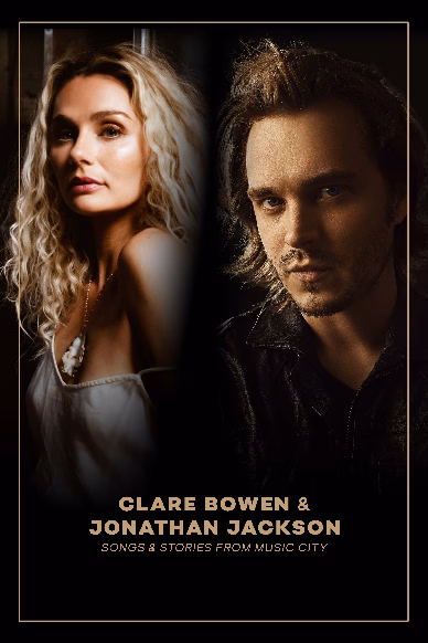 An Afternoon With Clare Bowen & Jonathan Jackson: Songs & Stories From Music City