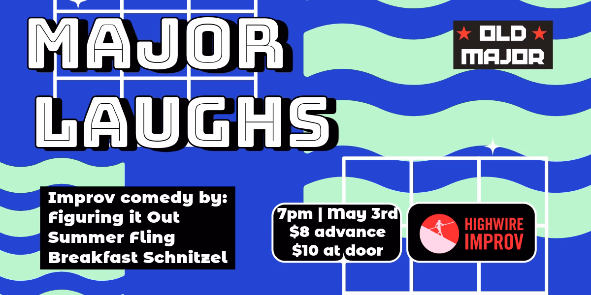 Major Laughs: Improv Comedy at Old Major
