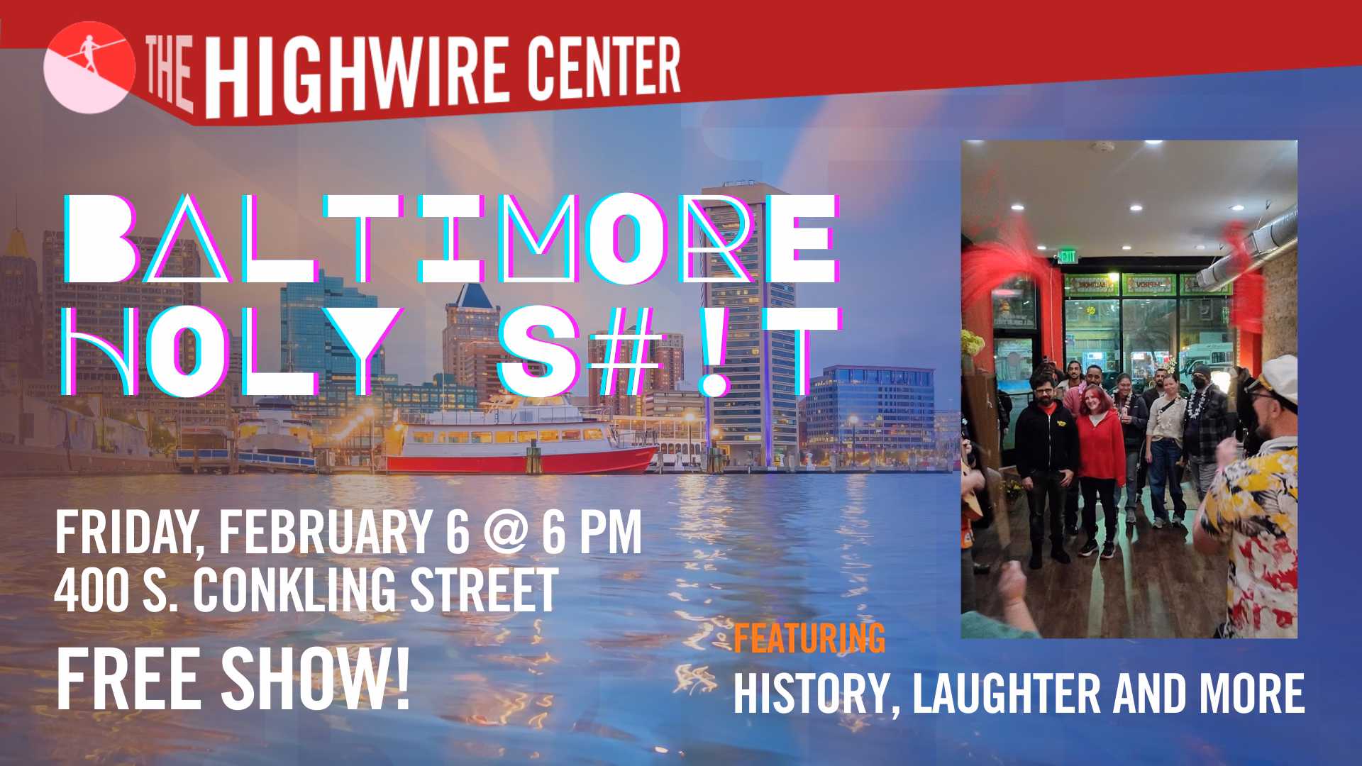 Baltimore Holy S#!t: Improv at The Highwire Center!