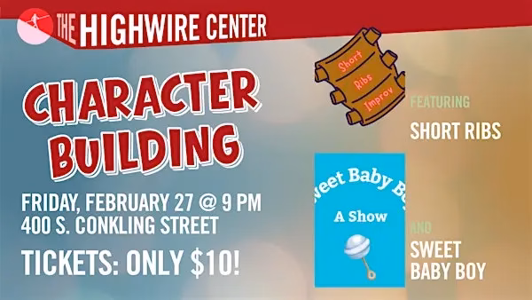 Character Building: Improv at The Highwire Center!