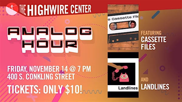The Analog Hour: Improv at The Highwire Center!