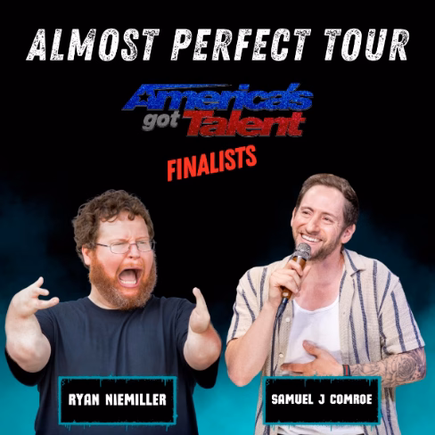 Samuel J Comroe & Ryan Niemiller: Almost Perfect Tour