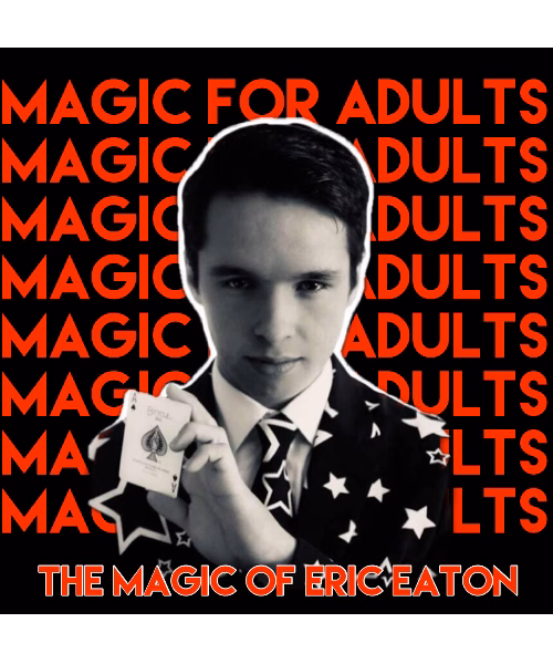 THE MAGIC OF ERIC EATON