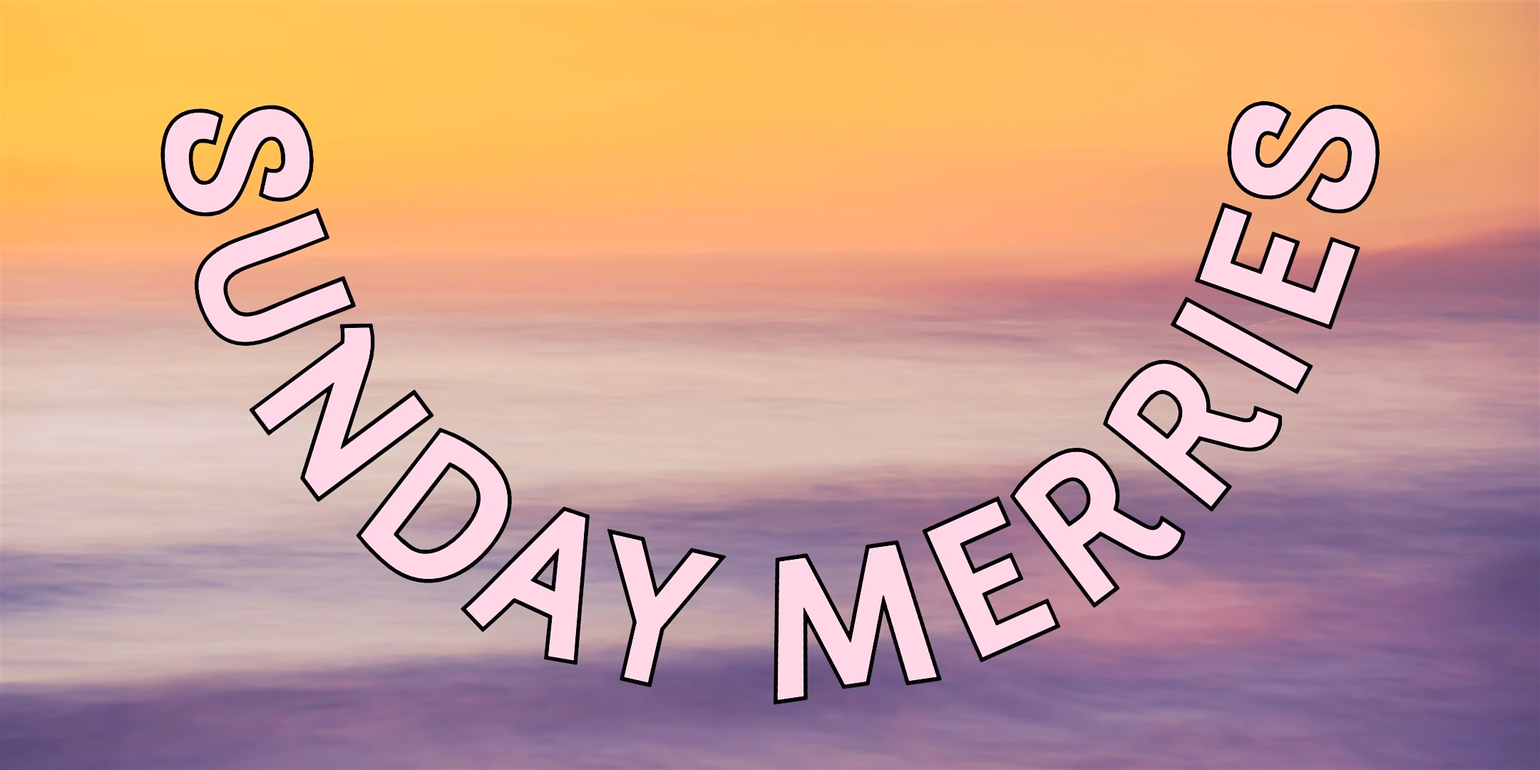 Sunday Merries Online: Start the Week on a Lighter Note!
