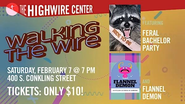 Walking the Wire: Improv at The Highwire Center!