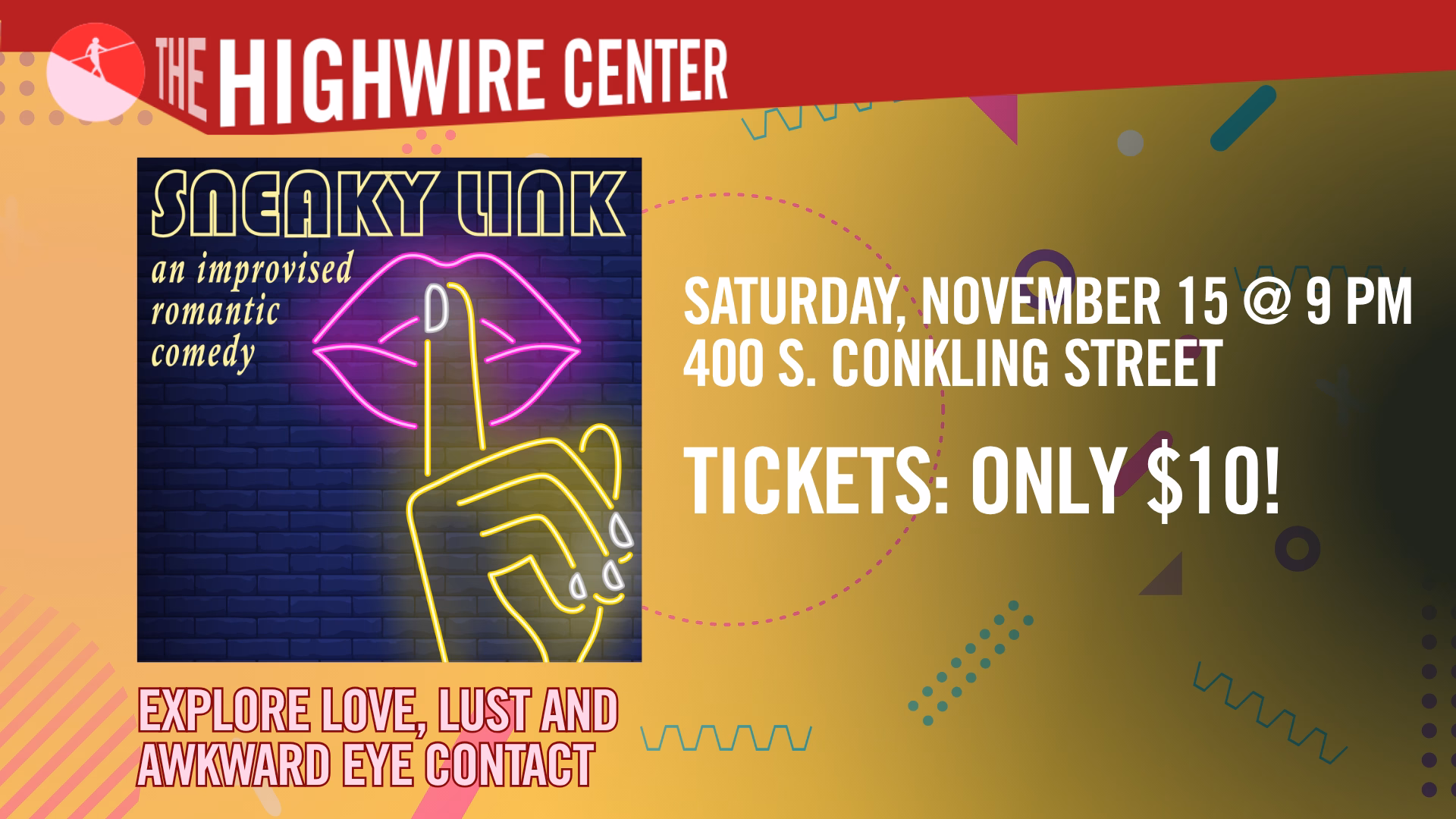 Sneaky Link: Improv at The Highwire Center!