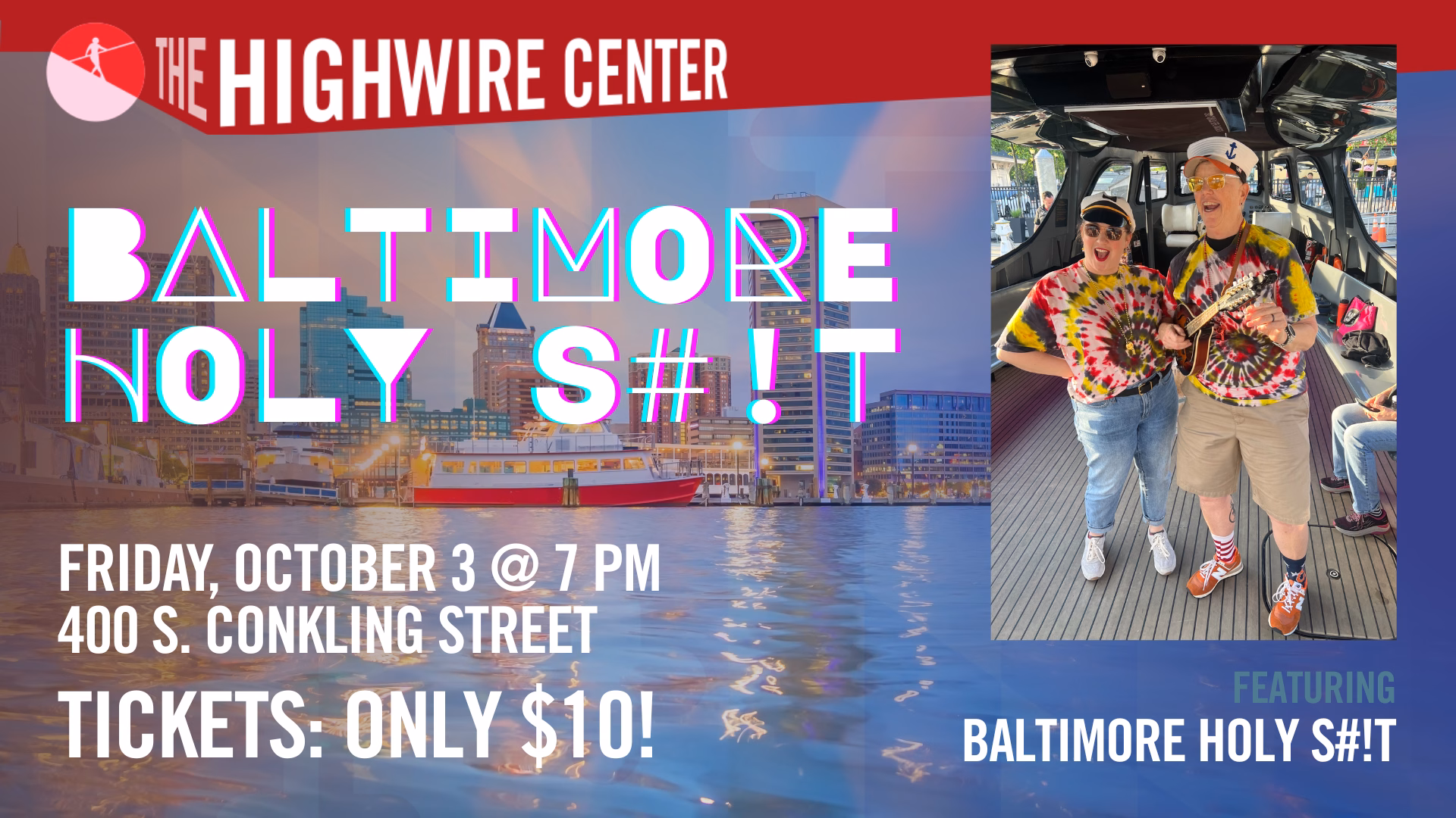 Baltimore Holy S#!T: Live at the Highwire Center!