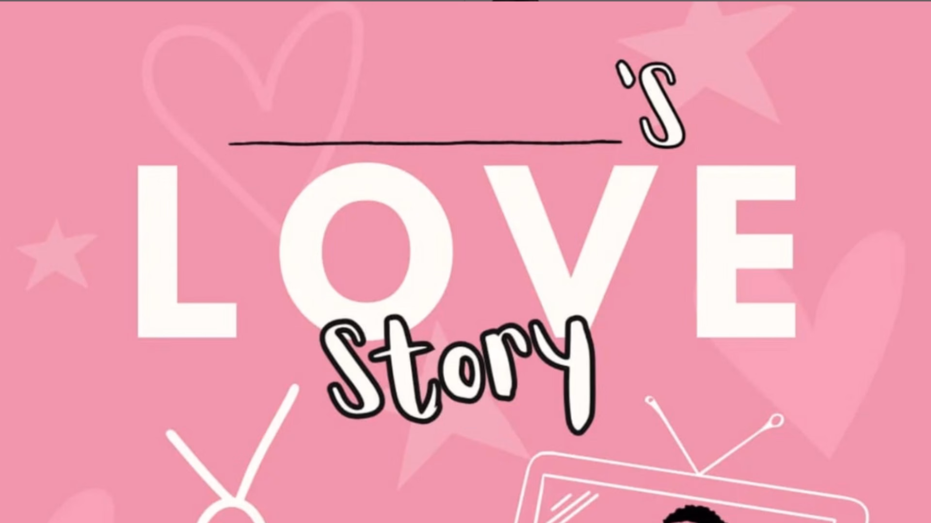 _____'s Love Story!