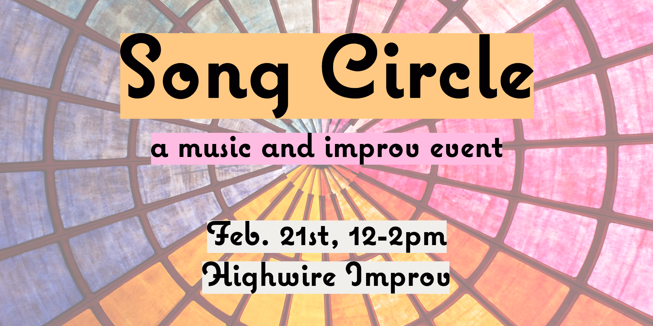 Song Circle! Songwriting and Creating with an Improv Twist!