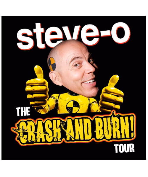 STEVE-O "Crash & Burn Tour"
