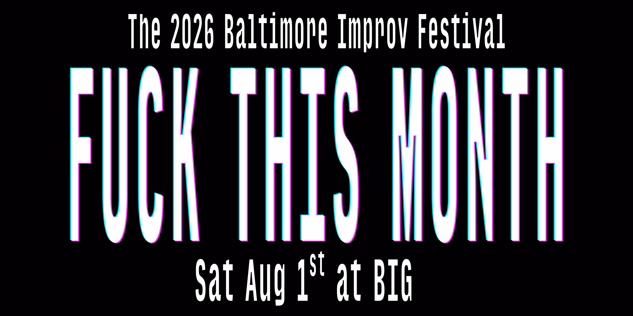 BIF XVII Headliners: FUCK THIS MONTH