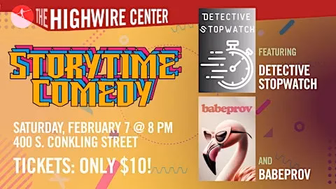 Storytime Comedy: Improv at The Highwire Center!